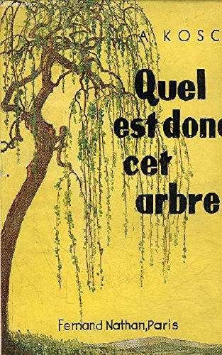 Quel est Donc cet Arbre?