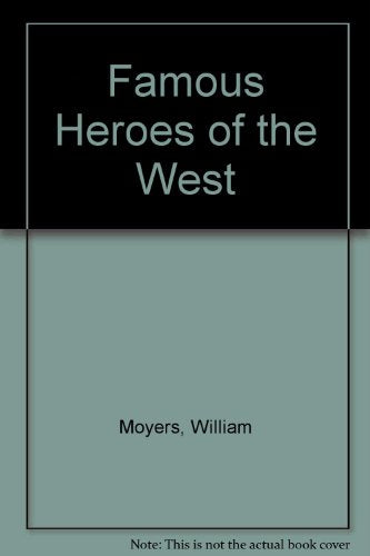 Famous Heroes of the West