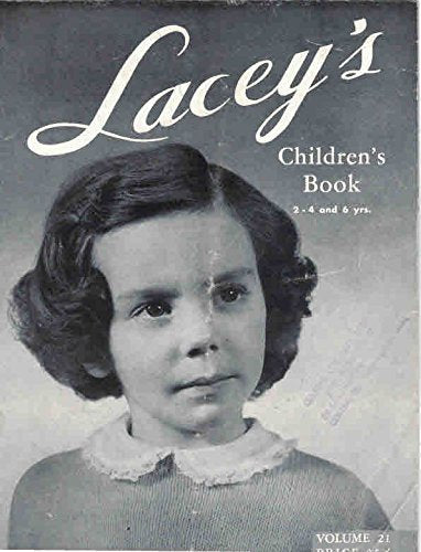 Lacey's Children's Book, 2 - 4 and 6 Yrs., Volume 21