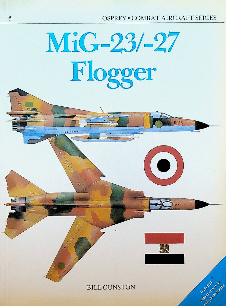 MIG-23 MIG-27 Flogger Osprey Combat Aircraft Series Book