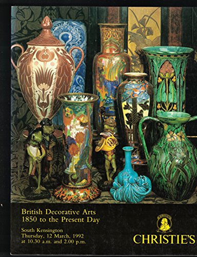 Christie's Auction Catalog British Decorative Arts 1850 to the Present Day March 12 1992