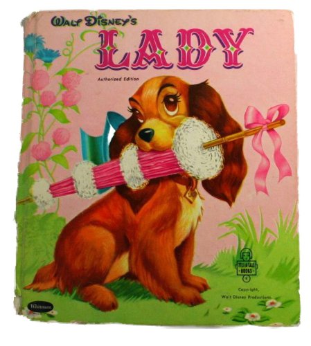 Walt Disney's LADY. A Whitman Tell-A-Tale book. No. 2417