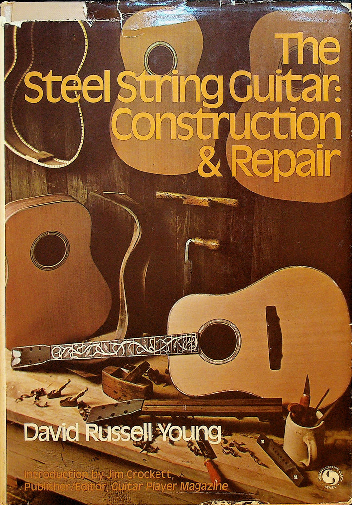 The Steel String Guitar Construction & Repair