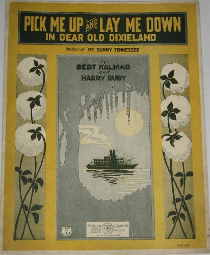 Pick Me Up And Lay Me Down In Dear Old Dixieland - Vintage Sheet Music