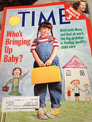 Time Magazine June 22 1987 Who's Bringing Up Baby? * Maggie Makes it 3