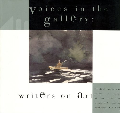 Voices in the Gallery: Writers on Art