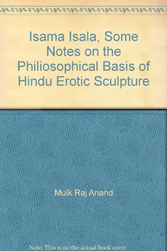Isama Isala, Some Notes on the Philiosophical Basis of Hindu Erotic Sculpture