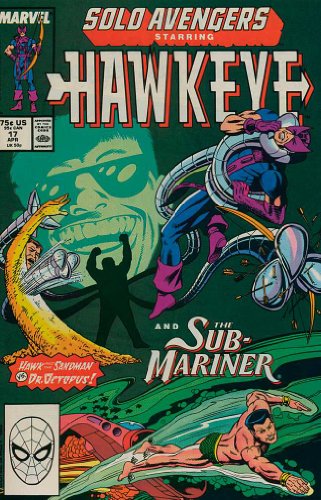 Solo Avengers #17 : Featuring Hawkeye and Namor the Sub Mariner (Marvel Comics)