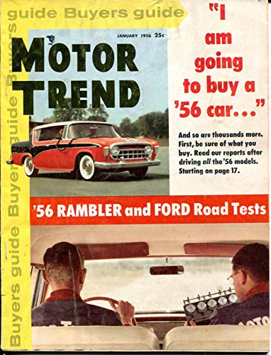Motor Trend Magazine, January 1956, "I Am Going to Buy a '56 Car"