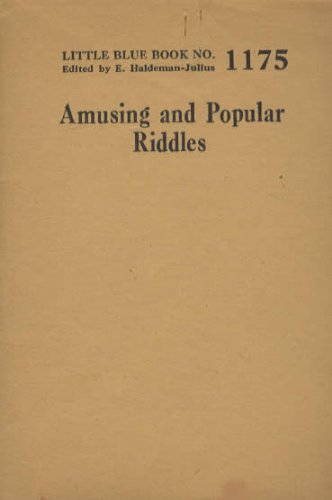 Amusing and Popular Riddles (Little Blue Book Series, No. 1175)