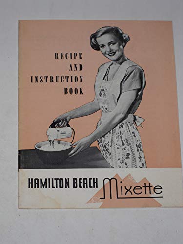 Hamilton Beach Mixette Recipe and Instruction Book