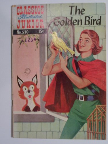 Classics Illustrated Junior Comic Book (The Golden Bird, 530)
