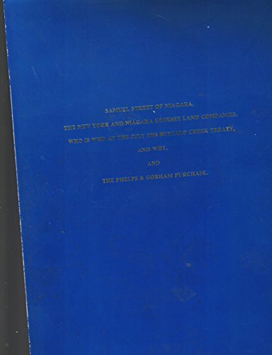 Samuel Street of Niagara, the new York and Niagara Genesee Land Companies