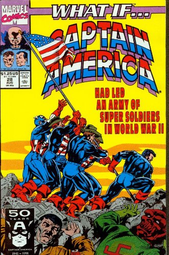 What if…#28 Captain America Had Led An Army of Super Soldiers in WW II?