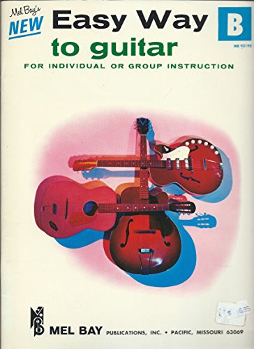 Mel Bays Easy Way To Guitar B