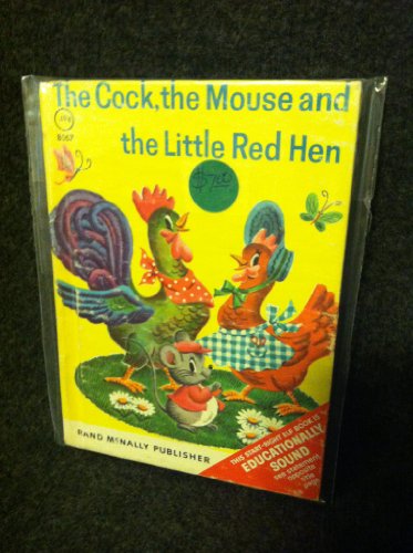 The Cock, The Mouse And The Little Red Hen
