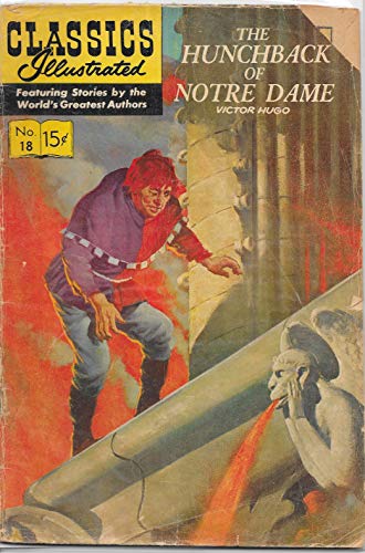Classics Illustrated No 18 December 1944 The Hunchback of Notre Dame By Victor Hugo