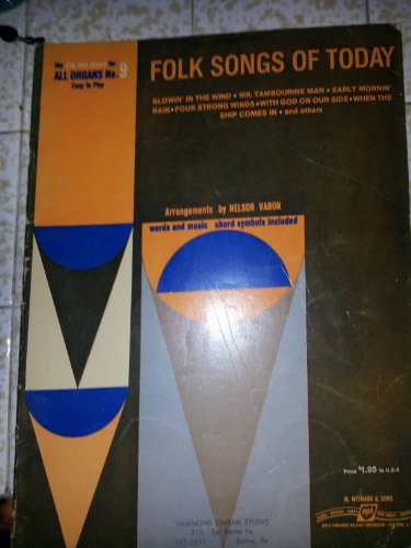 Folk Songs of Today; The Play Now Library for All Organs No. 9, Easy to Play