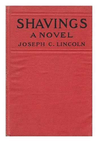 Shavings by Joseph C. Lincoln, with Frontispiece by H. M. Brett