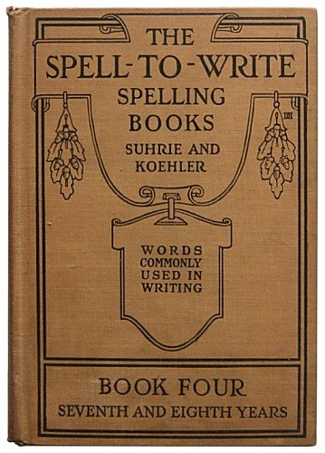 The Spell to Write Spelling Books, Book Four