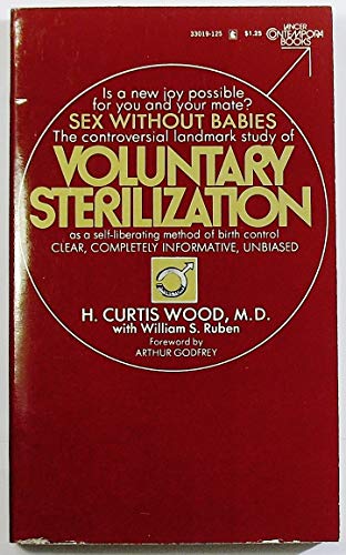 Sex Without Babies: A Comprehensive Review of Voluntary Sterilization as a Method of Birth Control