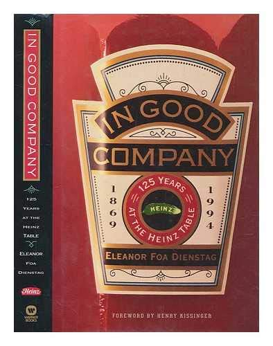 In Good Company: 125 Years at the Heinz Table