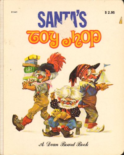 Santa's Toy Shop (A Dean Board Book)