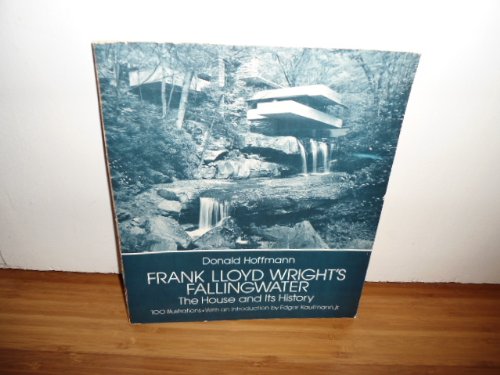 Frank Lloyd Wright's Fallingwater: The house and its history