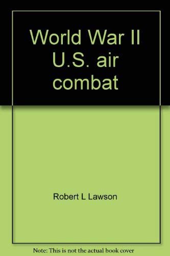 World War II U.S. NAVY Air Combat