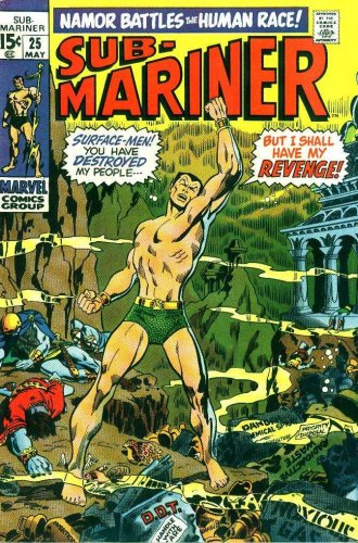 Sub-Mariner #25 "A World My Enemy!"