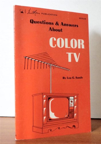 Questions & answers about color TV,