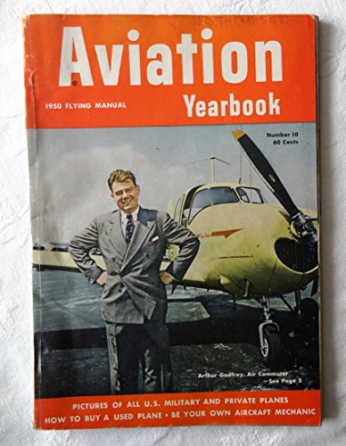AVIATION YEARBOOK 1950 FLYING MANUAL