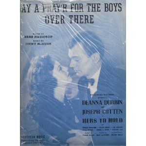 Say a Pray'r (prayer) for the Boys Over There: Deanna Durbin and Joseph Cotten on Cover from HERS TO HOLD