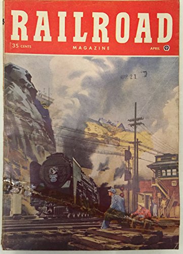 Railroad Magazine. Vol. 54, No. 3 (April 1951)