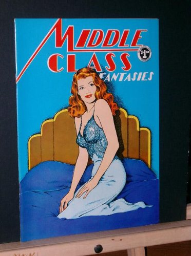 Middle Class Fantasies #1