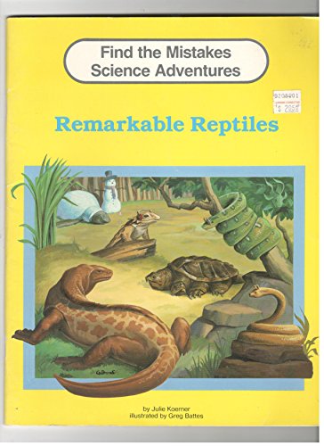 Remarkable Reptiles (Find the Mistakes: Science Adventures)