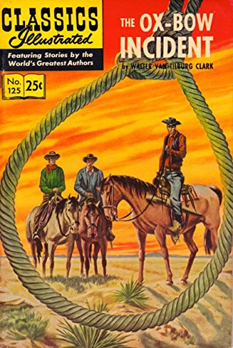 Ox-Bow Incident (Classics Illustrated - GIlberton, #125)