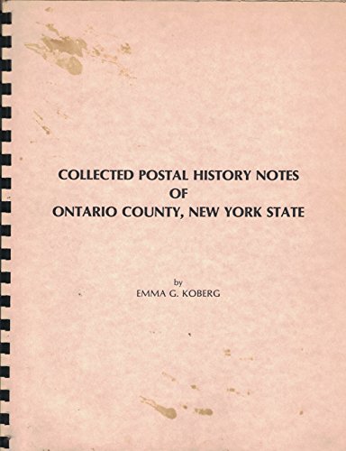 Collected Postal History Notes of Ontario County New York State