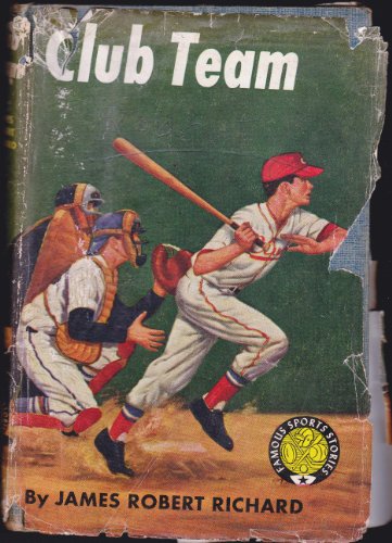 The Club Team (Famous Sports Stories)