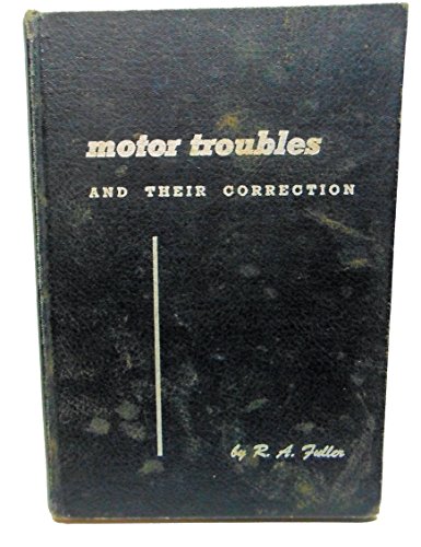 Motor Troubles and Their Correction,