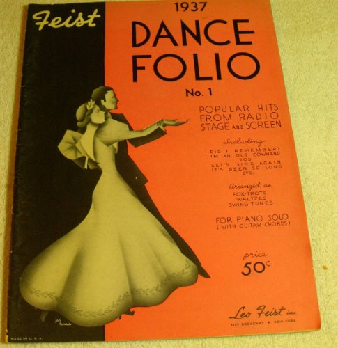 Feist 1937 Dance Folio No. 1: Popular Hits from Radio, Stage and Screen