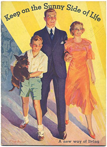 KEEP ON THE SUNNY SIDE OF LIFE : A New Way of Living