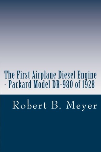 The First Airplane Diesel Engine - Packard Model DR-980 of 1928