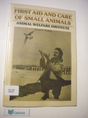 First Aid and Care of Small Animals