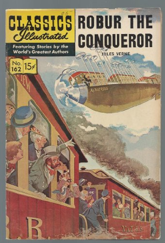 Robur the Conqueror Classics Illustrated No. 162