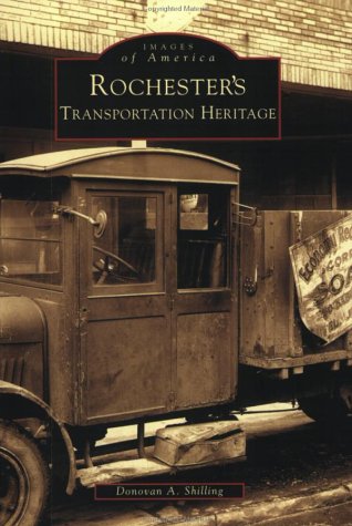 Rochester's Transportation Heritage (Images of America)