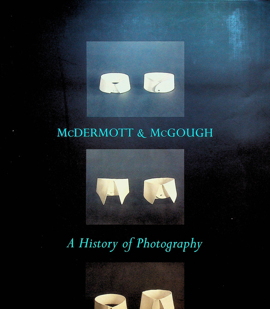 McDermott and McGough A History of Photography