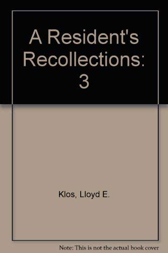 A Resident's Recollections Book 3