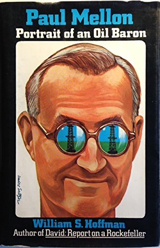 Paul Mellon: Portrait of an oil baron
