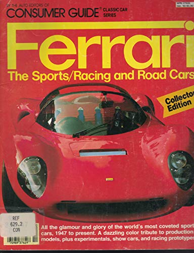Ferrari, The Sports/Racing and Road Cars : Consumer Guide Magazine Classic Car Bimonthly, October 1983, Volume 357